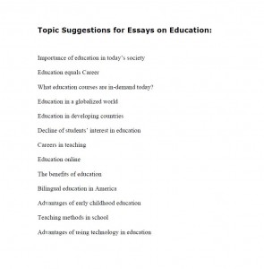 Education Essay Example There is an abundance of essay topics to choose from when getting down to writing your educational essay.