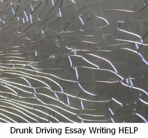 Drunk Driving Essay Writing Help