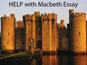 Macbeth Essay Writing Help