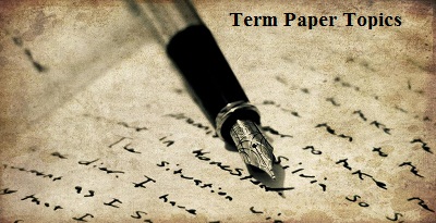 Interesting term paper topics