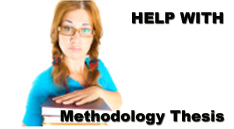 Methodology Thesis Help