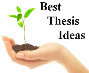 How do you choose an interesting idea for a thesis?