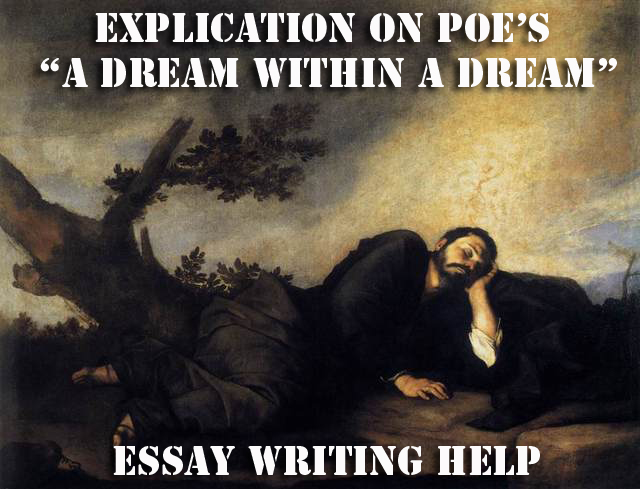 a dream within a dream analysis essay A dream within a dream by edgar allan poe take this kiss upon the brow and, in parting from you now, thus much let me avow- you are not wrong, who deem. a dream within a dream analysis essay A dream within a dream by edgar allan poe take this kiss upon the brow and, in parting from you now, thus much let me avow- you are not wrong, who deem.