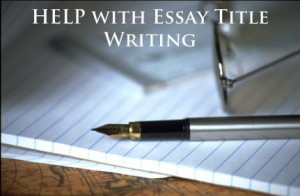 Help with an essay title